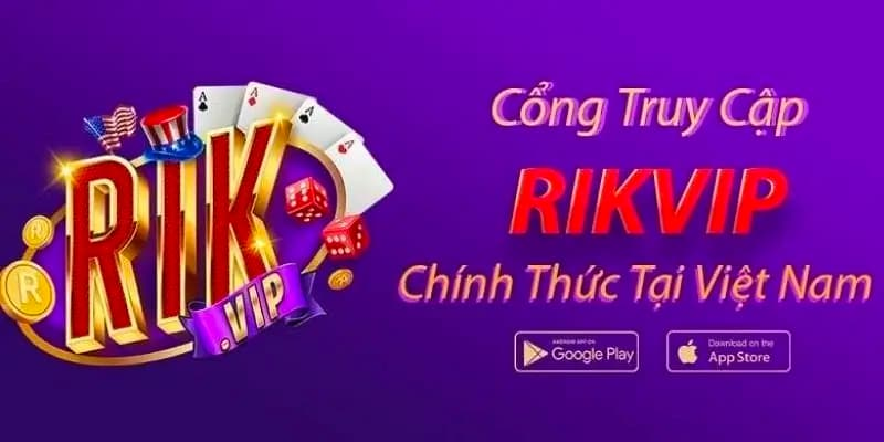 App tài xỉu Rikvip được nhiều người lựa chọn